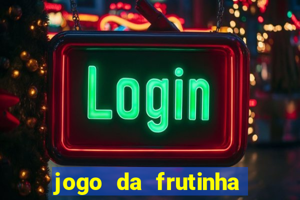 jogo da frutinha paga mesmo